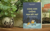 CÙNG CON CHỐNG NẠN BẮT NẠT