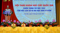 Hội thảo khoa học 'Chiến thắng Tây Bắc 1952 - Tầm vóc lịch sử và bài học kinh nghiệm'